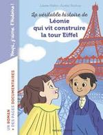 La véritable histoire de Léonie qui vit construire la tour Eiffel