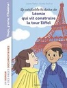 La véritable histoire de Léonie qui vit construire la tour Eiffel - Série A 2023-2024