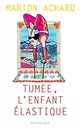 Tumee, l'enfant élastique - Série D 2024-2025