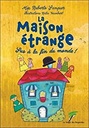 La maison étrange : Sus à la fin du monde ! - Série C 2025-2026