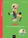 Pelé, celui qui a marqué l'histoire du foot - Série B 2026-2027