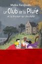 Le club de la pluie et la maison qui chuchote - Série C 2026-2027