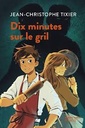 Dix minutes sur le gril - Série D 2026-2027