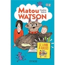 Matou Watson Le livre à succès - Série D 2026-2027