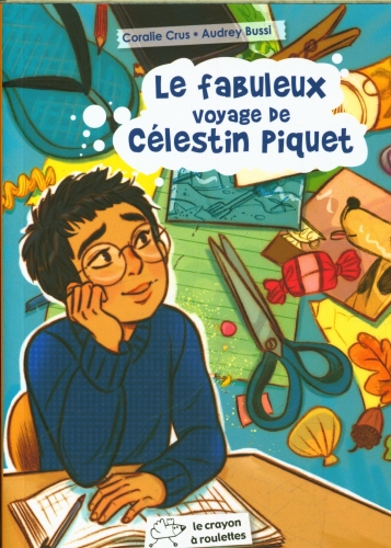 Le fabuleux voyage de Célestin Piquet