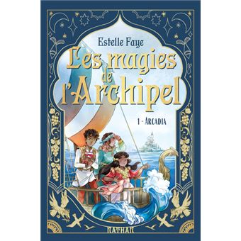 Les magies de l’Archipel 1. Arcadia