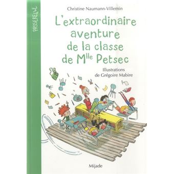 L’extraordinaire aventure de la classe de Mlle Petsec
